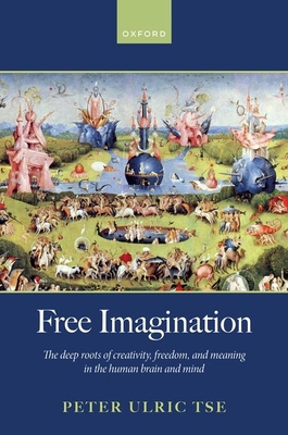 Free Imagination: The Deep Roots of Creativity,... 0198901186 Book Cover