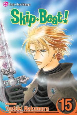 Skip-Beat!, Vol. 15 1421519526 Book Cover