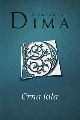 Crna lala [Serbian] 0359966837 Book Cover
