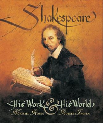 Shakespeare : His Work and His World 0744555817 Book Cover
