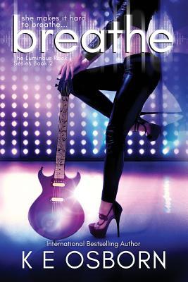 Breathe: The Luminous Rock Series #2 1986365425 Book Cover