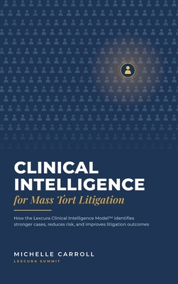 Clinical Intelligence for Mass Tort Litigation B0HCBC1C71 Book Cover