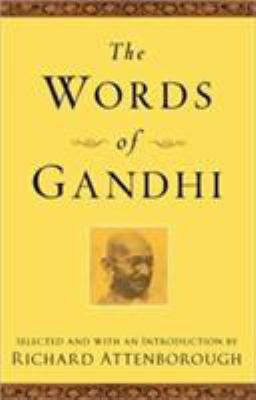 The Words of Gandhi 1557044686 Book Cover