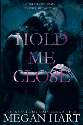 Hold Me Close 1951868552 Book Cover