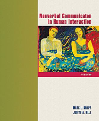 Nonverbal Communication in Human Interaction 0155063723 Book Cover