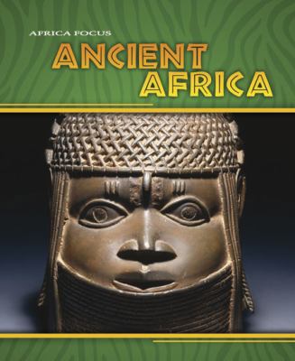 Ancient Africa (Africa Focus) 1432924443 Book Cover