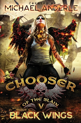 Black Wings: Chooser of the Slain Book 5 B0BRQCD4DS Book Cover
