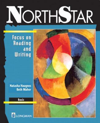 Northstar: Focus on Reading and Writing : Basic 0201694239 Book Cover