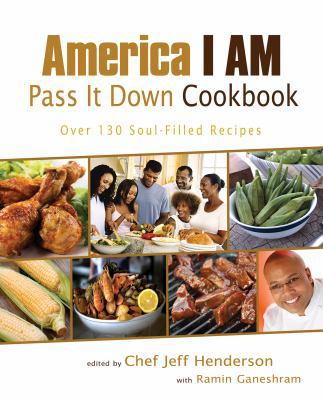 America I Am Pass It Down Cookbook 1401931359 Book Cover