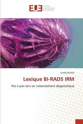 Lexique BI-RADS IRM [French] 6206713822 Book Cover