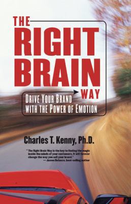 The Right Brain Way: Drive Your Brand with the ... 1425130410 Book Cover