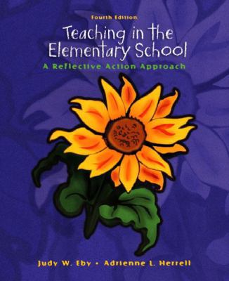 Teaching in the Elementary School: A Reflective... 0131190652 Book Cover