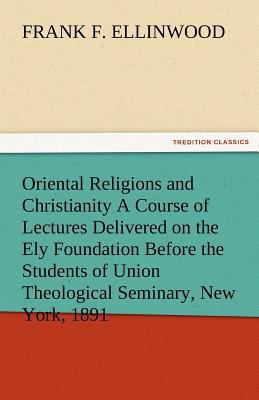 Oriental Religions and Christianity a Course of... 3842476906 Book Cover