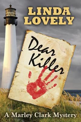 Dear Killer: A Marley Clark Mystery 1943601321 Book Cover