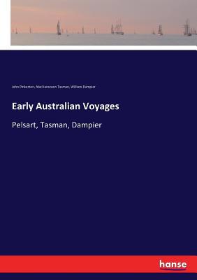 Early Australian Voyages: Pelsart, Tasman, Dampier 3337313809 Book Cover