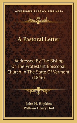 A Pastoral Letter: Addressed By The Bishop Of T... 1168683629 Book Cover
