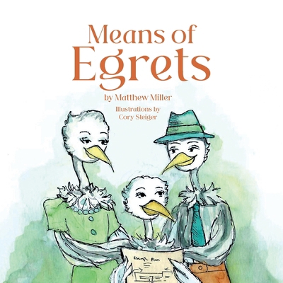 Means of Egrets B0D4BPZ35Q Book Cover