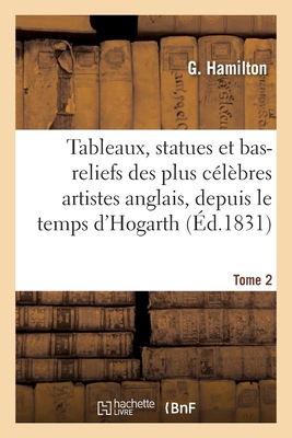 Recueil de Tableaux, Statues Et Bas-Reliefs Des... [French] 2329573847 Book Cover