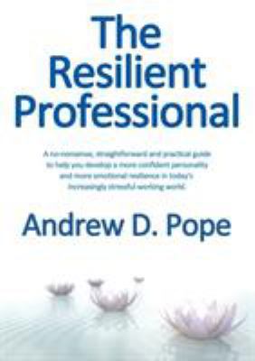 The Resilient Professional 0993356796 Book Cover