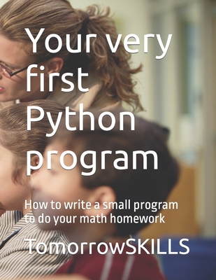 Your very first Python program: How to write a ... B0BQXY8C29 Book Cover