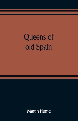 Queens of old Spain 935380907X Book Cover