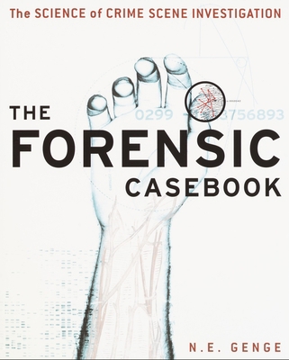 The Forensic Casebook: The Science of Crime Sce... 0345452038 Book Cover