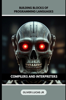 Building Blocks Of Programming Languages: Compi... B0DL4FXW5M Book Cover