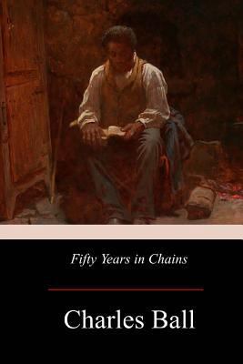 Fifty Years in Chains 1975676645 Book Cover
