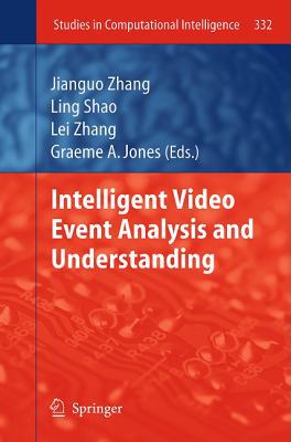 Intelligent Video Event Analysis and Understanding 3642175538 Book Cover