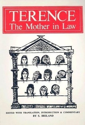 Terence: The Mother-in-Law (Aris & Phillips Cla... [Latin] 0856683736 Book Cover