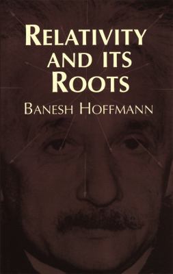 Relativity and Its Roots B01CMPN8CC Book Cover
