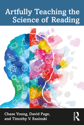 Artfully Teaching the Science of Reading 1032080868 Book Cover