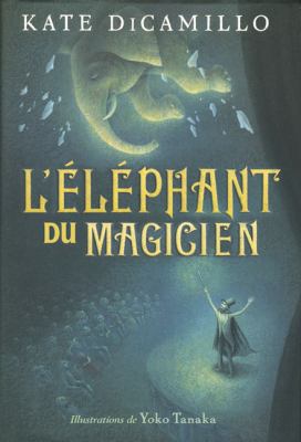 L' Éléphant Du Magicien [French] 1443101605 Book Cover