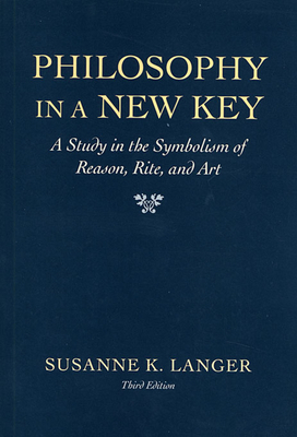 Philosophy in a New Key: A Study in the Symboli... B004MLVR0A Book Cover