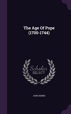 The Age Of Pope (1700-1744) 1347851305 Book Cover