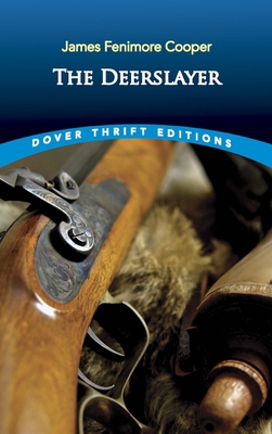 The Deerslayer 0486831620 Book Cover