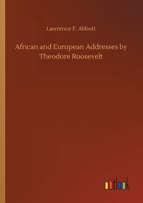 African and European Addresses by Theodore Roos... 3732669823 Book Cover