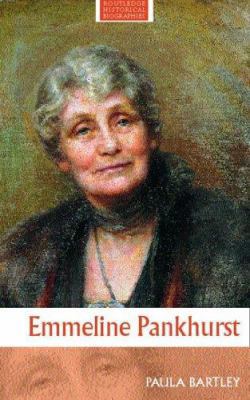 Emmeline Pankhurst 0415206510 Book Cover