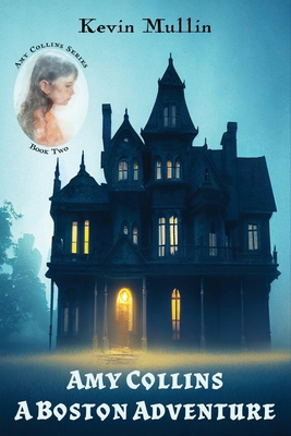 Amy Collins: A Boston Adventure 1961610116 Book Cover