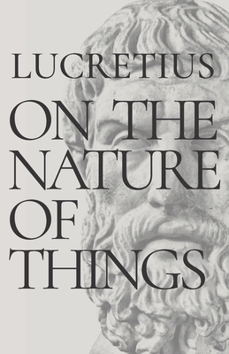 On the Nature of Things: De Rerum Natura B08NZ675NR Book Cover