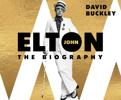 Elton John: The Biography 1974971651 Book Cover
