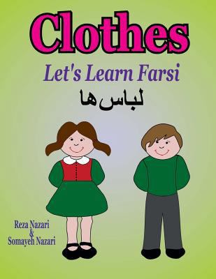 Let's Learn Farsi: Clothes 1981519718 Book Cover