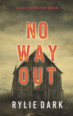 No Way Out (A Carly See FBI Suspense Thriller-B... 1094393584 Book Cover