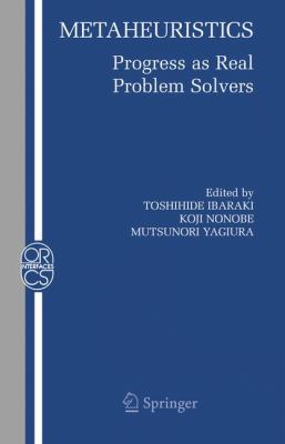 Metaheuristics:: Progress as Real Problem Solvers
