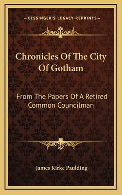 Chronicles Of The City Of Gotham: From The Pape... 1163849596 Book Cover