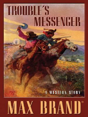 Five Star First Edition Westerns - Trouble's Me... 159414138X Book Cover