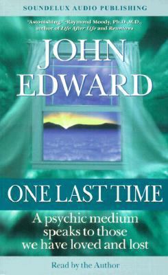 One Last Time: A Psychic Medium Speaks to Those... 1559352914 Book Cover