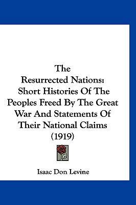 The Resurrected Nations: Short Histories of the... 1160005478 Book Cover