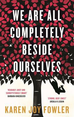 We are All Completely Beside Ourselves 1781252955 Book Cover