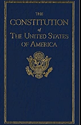 The United States Constitution Annotated B093WBR8N8 Book Cover